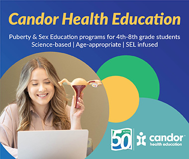 Advertisement Candor Health Education Science Based Puberty and Sex Education Programs for fourth through eighth grade students