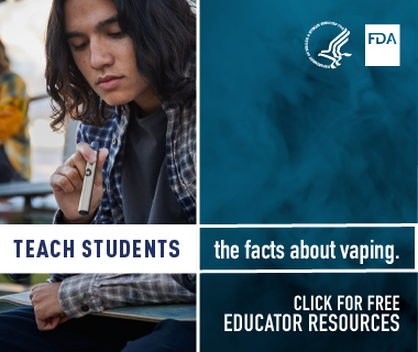 Advertisement Food and Drug Administration Teach Students the Facts About Vaping